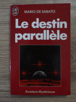 Mario de Sabato - Le destin parallele