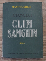 Maxim Gorchii - Viata lui Clim Samghin (volumul 3)