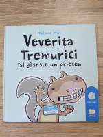 Melanie Watt - Veverita Tremurici isi gaseste un prieten