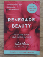 Nadine Artemis - Renegade beauty. Reveal and revive your natural radiance