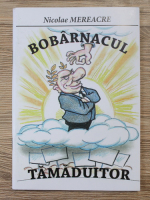 Nicolae Mereacre - Bobarnacul tamaduitor