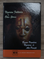 Nigerian folktales and other stories. Basme populare nigeriene si alte povesti