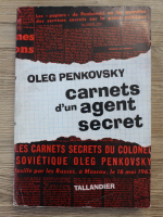 Oleg Penkovsky - Carnets d'un agent secret