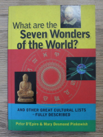 Peter D Epiro, Mary Desmond Pinkowish - What are the seven wonders of the world?