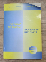 Petre Lucian Seiciu, Stefan Stanciu - Organe de masini. Transmisii mecanice