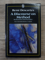 Rene Descartes - A discourse on method. Meditations and principles
