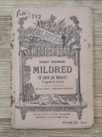 Robert Browning - Mildred (O pata pe blazon). Tragedie in 3 acte