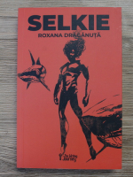 Roxana Draganuta - Selkie