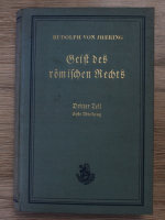 Rudolph von Jhering - Geist des romischen Rechts auf den verschiedenen Stufen seiner Entwicklung (1924)