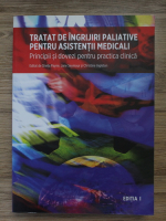 Sheila Payne - Tratat de ingrijiri paliative pentru asistenti medicali. Principii si dovezi pentru practica clinica
