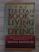 Sogyal Rinpoche - The tibetan book of living and dying