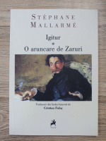 Stephane Mallarme - Igitur. O aruncare de zaruri