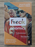 Steven D. Levitt - Freakonomics, a rogue economist explores the hidden side of everything