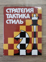 Strategie, tactica, stil. Creatiile sahistilor belarusi