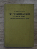 Th. H. van de Velde - Die fruchtbarkeit in der ehe (1929)