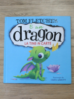 Tom Fletcher - E un dragon la tine-n carte