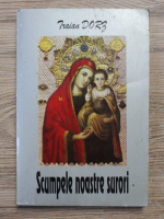 Traian Dorz - Scumpele noastre surori