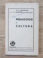 V. P. Nicolau - Pedagogie si cultura (1940)