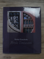 Walter Konschitzky - Portile Timisoarei