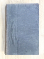 A. D. Xenopol - Istoria romanilor din Dacia traiana (1896, volumele 5, 6, 7 colegate)