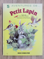 A. M. Dalmais - 5 adventures de Petit Lapin