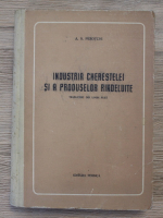 A. N. Pesotchi - Industria cherestelei si a produselor rindeluite