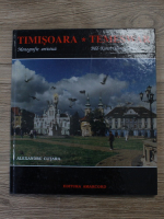Alexandru Cutara - Timisoara. Monografie artistica (editie bilingva)