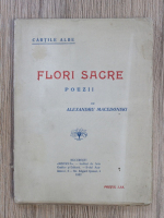 Alexandru Macedonski - Flori sacre. Poezii (1912)