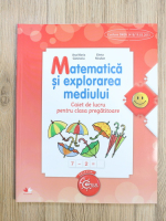 Anticariat: Ana Maria Canavoiu - Matematica si explorarea mediului. Caiet de lucru pentru clasa pregatitoare