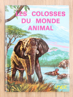 Beaumont - Les colosses du monde animal