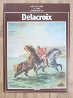Chefs-D'oeuvre de l'art. Grands peintres, nr. 32. Delacroix