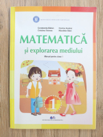 Constanta Balan - Matematica si explorarea mediului. Manual pentru clasa I