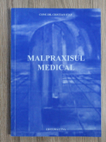 Cristian Stan - Malpraxisul medical