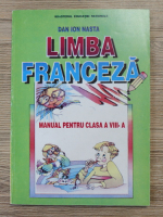 Dan Ion Nasta - Limba franceza. Manual pentru clasa a VIII-a