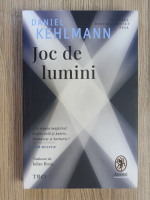 Daniel Kehlmann - Joc de lumini