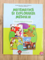 Daniela Berechet - Matematica si explorarea mediului, clasa pregatitoare