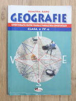 Dumitra Radu - Geografie. Suport didactic pentru fixarea si imbogatirea cunostintelor, clasa a IV-a
