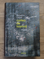 Dumitru Cerna - Cartea de toamna. Poezii 1993-2019