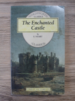 E. Nesbit - The enchanted castle