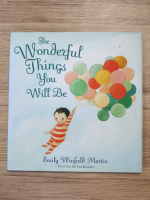 Emily Winfield - The wonderful things you will be