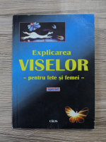 Explicarea viselor pentru fete si femei