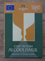 Floyd Frantz - Cum tratam alcoolismul