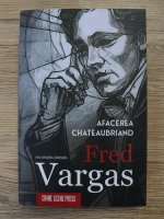 Fred Vargas - Afacerea Chateaubriand
