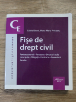 Gabriel Boroi, Mona Maria Pivniceru - Fise de drept civil. Partea generala. Persoane. Drepturi reale principale. Obligatii. Contracte. Succesiuni. Familie