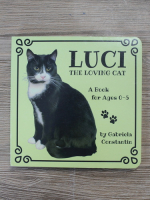 Gabriela Constantin - Luci. The loving cat