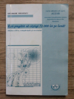 Gheorghe Negoescu - Esti pregatit sa castigi 72000 lei pe luna? (editia a III-a)