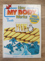 How my body works. The teeth
