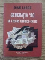 Ioan Lascu - Generatia '80. Un excurs istorico-critic