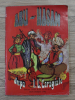 Ion Luca Caragiale - Abu-Hasan