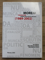 Ion Stoica - Moreni. Pagini din viata politica locala (1989-2002)